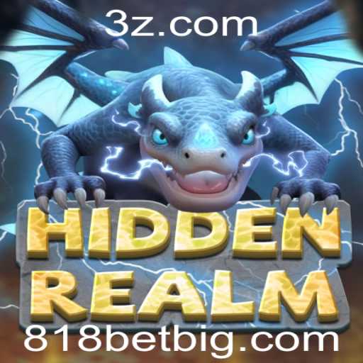 Explorando o Mundo de HiddenRealm e a Empolgante Oportunidade do 818 Bet