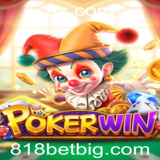 Descubra o Envolvente Mundo do Jogo POKERWIN e a Estratégia 818 Bet